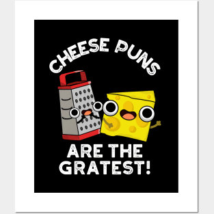 Cheese Puns Are The Gratest Cute Cheese Grate Pun Posters and Art